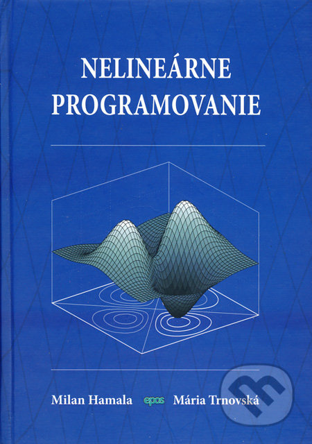 Nelineárne programovanie (Teória a algoritmy) - Milan Hamala, Mária Trnovská - kniha z kategorie Matematika