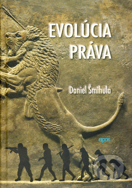 Evolúcia práva - Daniel Šmihula - kniha z kategorie Mezinárodní právo