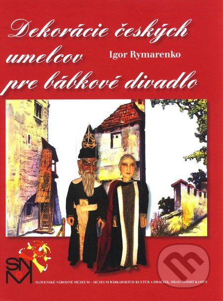 Dekorácie českých umelcov pre bábkové divadlo - Igor Rymarenko - kniha z kategorie Divadlo