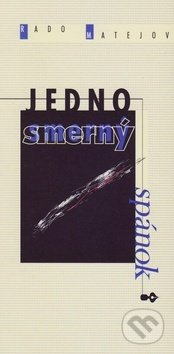 Jednosmerný spánok - Rado Matejov - kniha z kategorie Poezie