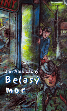 Belasý mor - Ján Aleš Lačný - kniha z kategorie Beletrie pro děti