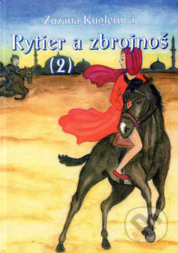 Rytier a zbrojnoš (2) - Zuzana Kuglerová - kniha z kategorie Beletrie