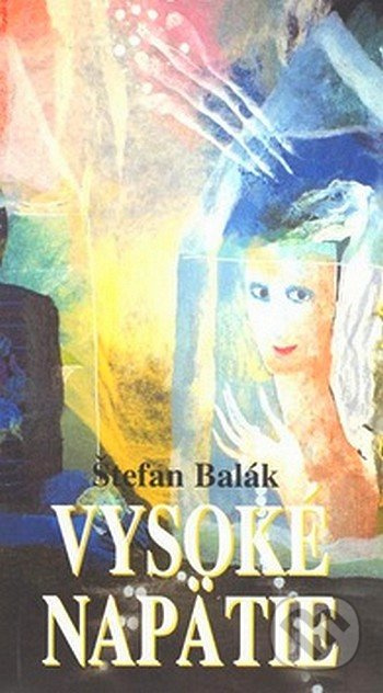 Vysoké napätie - Štefan Balák - kniha z kategorie Poezie