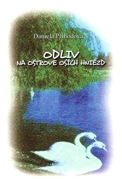 Odliv na ostrove osích hniezd - Daniela Příhodová - kniha z kategorie Společenská beletrie