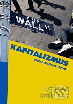 Kapitalizmus (Veľmi stručný úvod) - James Fulcher - kniha z kategorie Životopisy