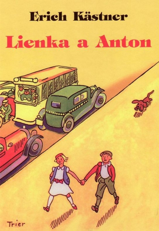 Lienka a Anton -  Erich Kästner