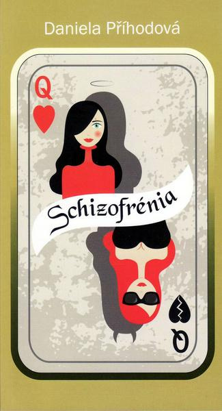 Schizofrenia - Daniela Příhodová - kniha z kategorie Společenská beletrie