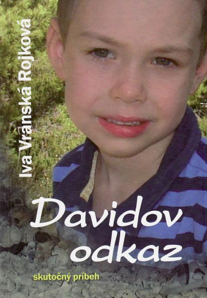 Davidov odkaz (Skutočný príbeh) - Iva Vranská Rojková - kniha z kategorie Beletrie