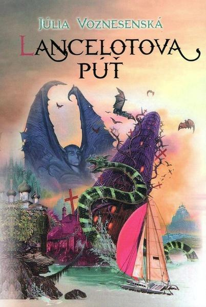 Lancelotova púť - Júlia Voznesenská - kniha z kategorie Sci-fi a fantasy