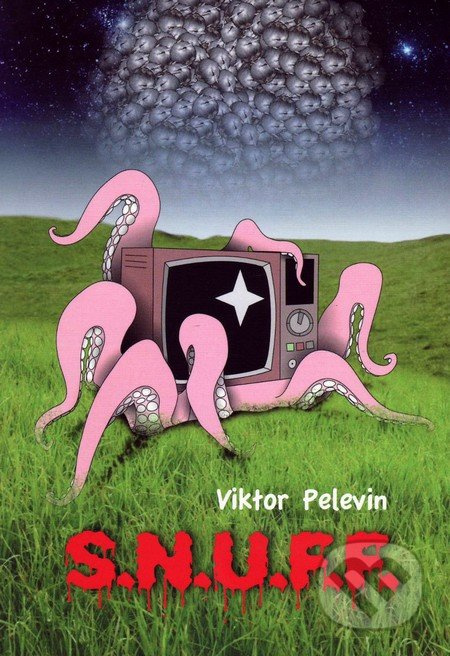 S.N.U.F.F - Viktor Pelevin - kniha z kategorie Beletrie