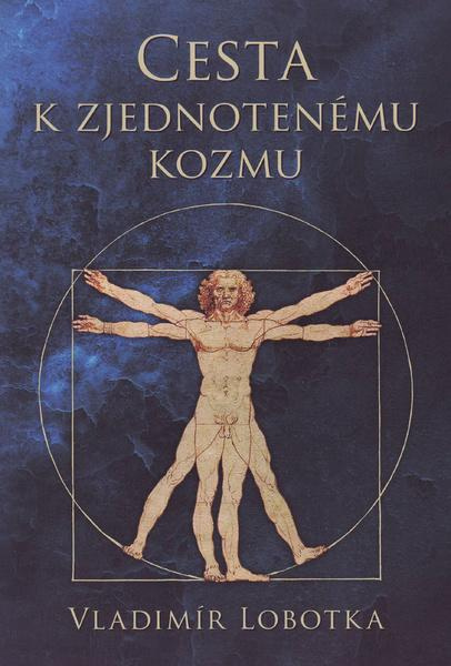 Cesta k zjednotenému kozmu - Vladimír Lobotka - kniha z kategorie Eseje, úvahy a glosy