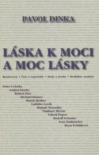 Láska k moci a moc k láske - Pavol Dinka - kniha z kategorie Beletrie