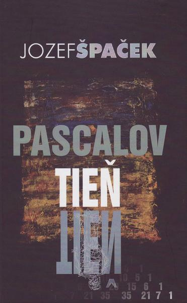 Pascalov tieň - Jozef Špaček - kniha z kategorie Beletrie