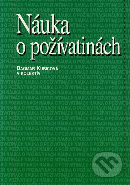 Náuka o požívatinách - Dagmar Kubicová a kolektív - kniha z kategorie Střední školy
