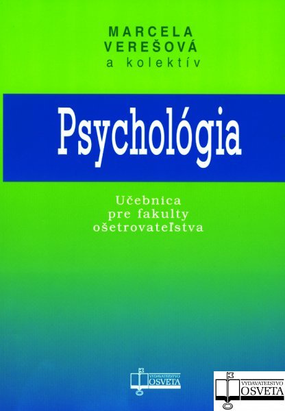 Psychológia (Učebnica pre fakulty ošetrovateľstva) - kniha z kategorie Psychologie