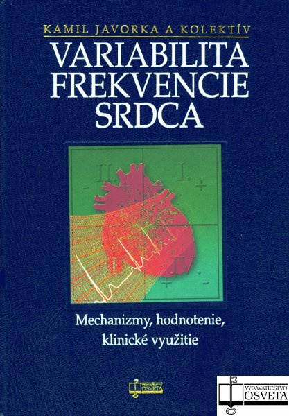 Variabilita frekvencie srdca (Mechanizmy, hodnotenie, klinické využitie) - kniha z kategorie Kardiologie a angiologie