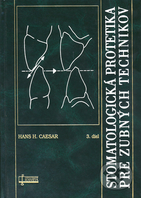 Stomatologická protetika pre zubných technikov (3. diel) - kniha z kategorie Stomatologie a dentální hygiena