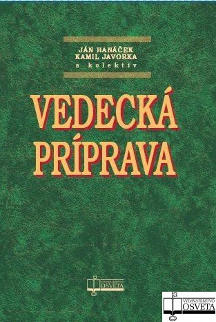 Vedecká príprava - Ján Hanáček a kolektív autorov - kniha z kategorie Medicína