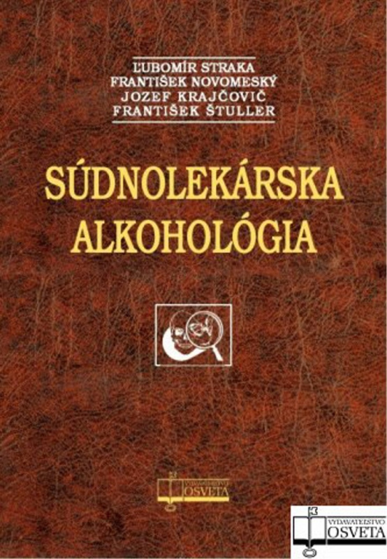Súdnolekárska alkohológia - Ľubomír Straka a kolektív - kniha z kategorie Psychiatrie