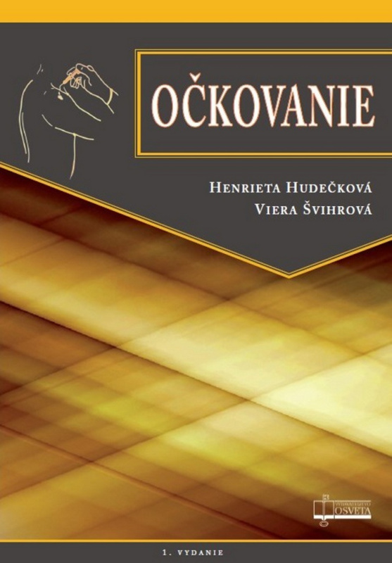 Očkovanie - Henrieta Hudečková, Viera Švihrová - kniha z kategorie Zdraví a životní styl