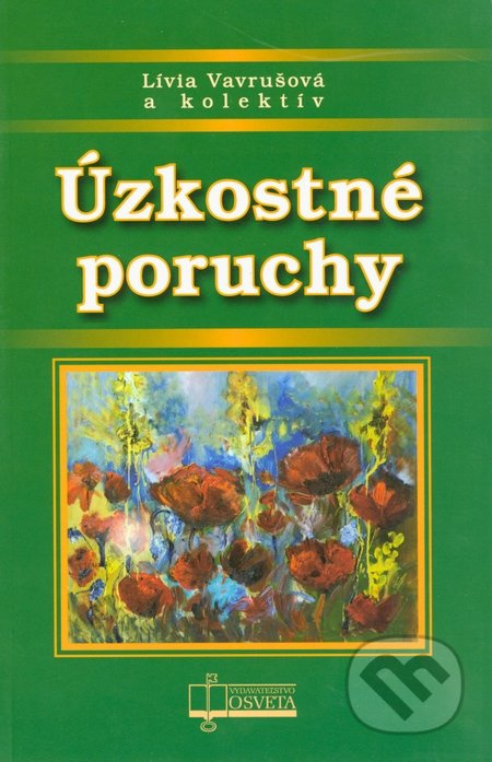 Úzkostné poruchy - Lívia Vavrušová - kniha z kategorie Klinická psychologie