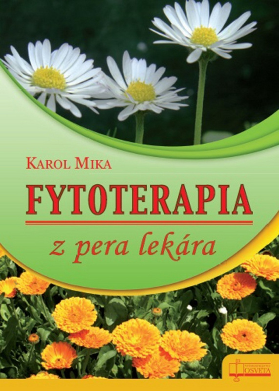 Fytoterapia z pera lekára - Karol Mika - kniha z kategorie Domácí léčba