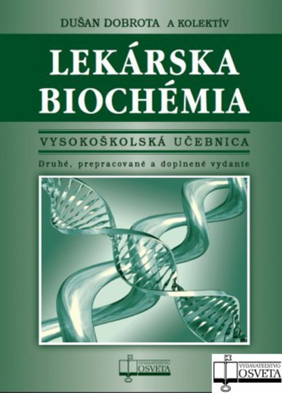 Lekárska biochémia (Vysokoškoská učebnica) - Dušan Dobrota a kolektív - kniha z kategorie Biochemie