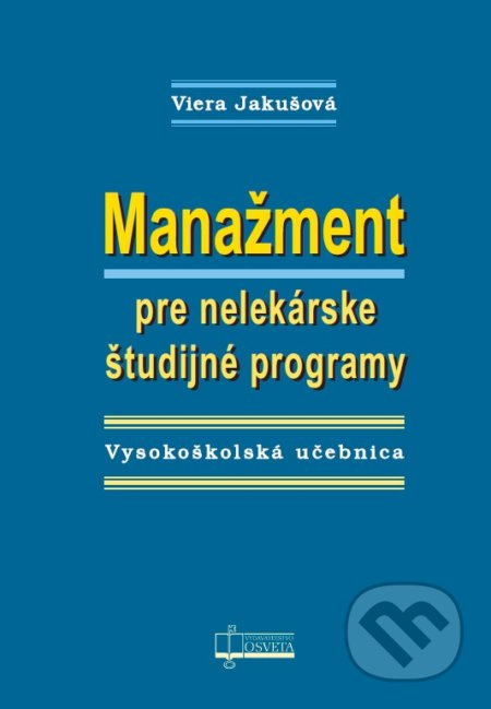 Manažment pre nelekárske študijné programy (Vysokoškolská učebnica) - kniha z kategorie Medicína