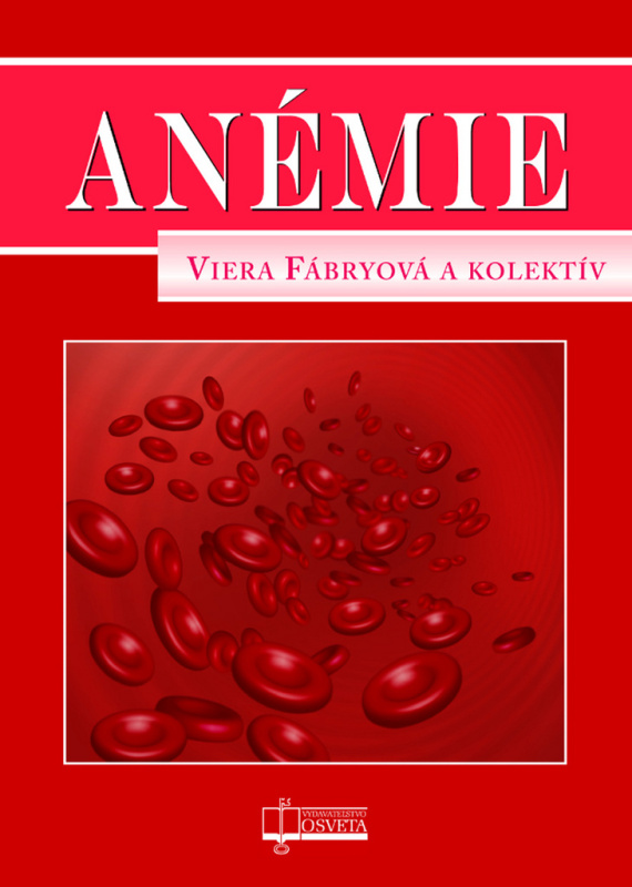 Anémie - Viera Fábryová a kolektív - kniha z kategorie Hematologie