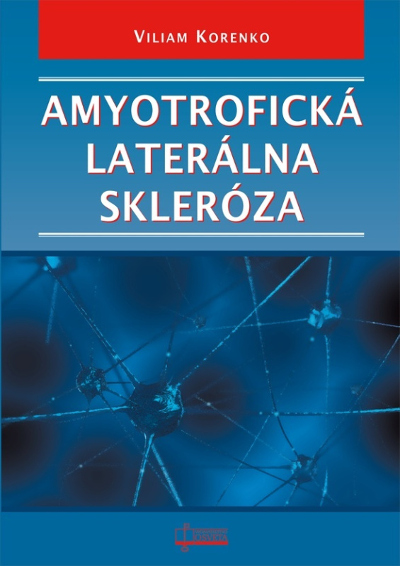 Amyotrofická laterálna skleróza - Viliam Korenko - kniha z kategorie Neurologie