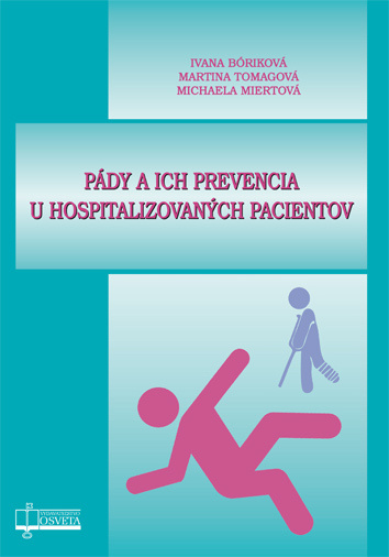 Pády a ich prevencia u hospitalizovaných pacientov - kniha z kategorie Pečovatelství