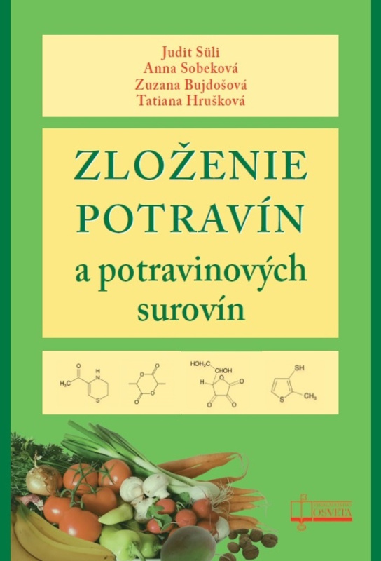 Zloženie potravín a potravinových surovín - Judit Süli, Anna Sobeková, Zuzana Bujdošová, Tatiana Hrušková - kniha z kategorie Potravinářství