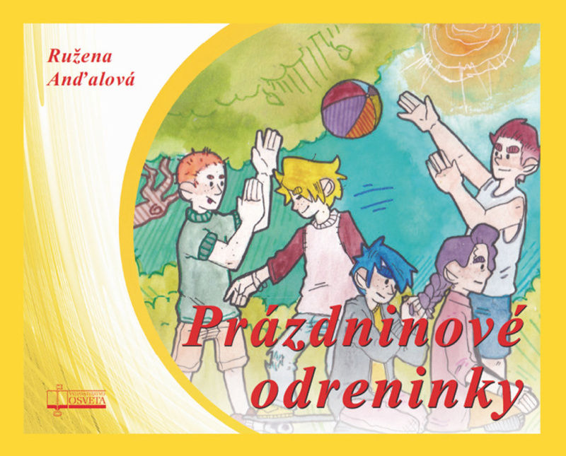 Prázdninové odreninky - Ružena Anďalová - kniha z kategorie Pediatrie