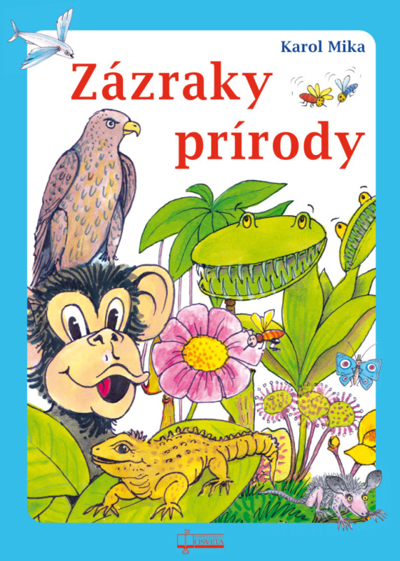 Zázraky prírody - Karol Mika - kniha z kategorie Biologie