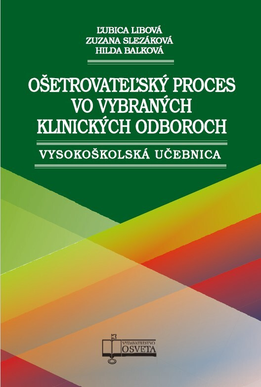Ošetrovateľský proces vo vybraných klinických odboroch - kniha z kategorie Sociální péče
