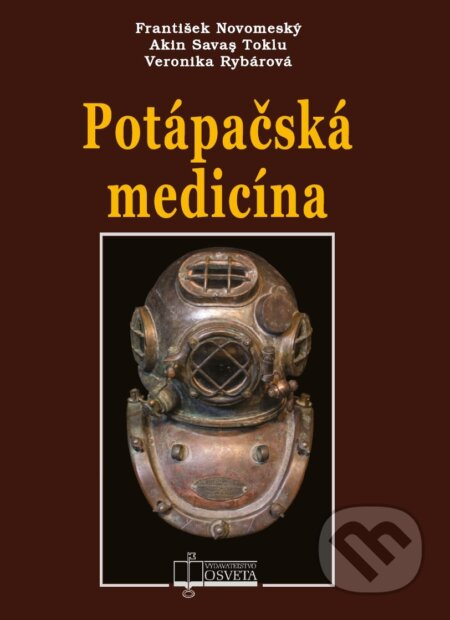 Potápačská medicína - František Novomeský, Veronika Rybárová, Akin Savaş Toklu - kniha z kategorie Medicína