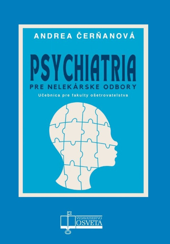 Psychiatria pre nelekárske odbory - Andrea Čerňanová - kniha z kategorie Klinická psychologie