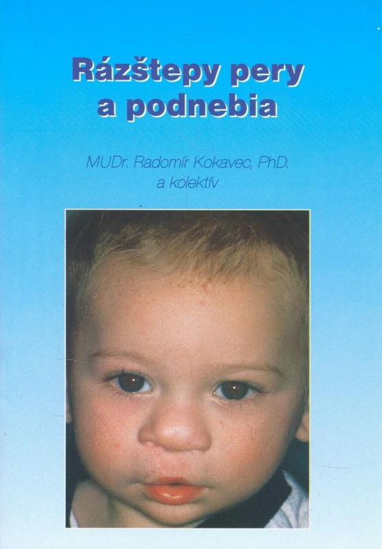 Rázštepy pery a podnebia - Radomír Kokavec - kniha z kategorie Medicína