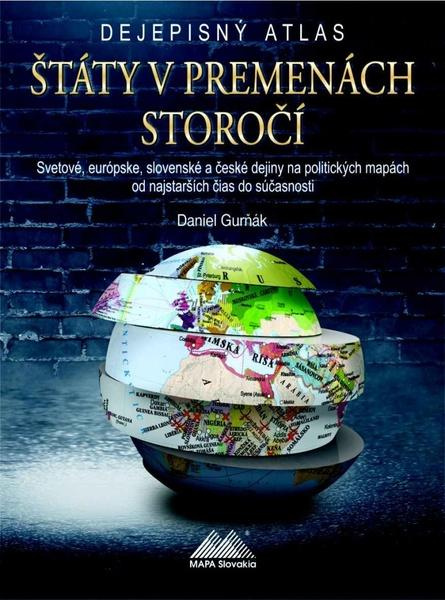 Štáty v premenách storočí (Dejepisný atlas) - Daniel Gurňák - kniha z kategorie Historie