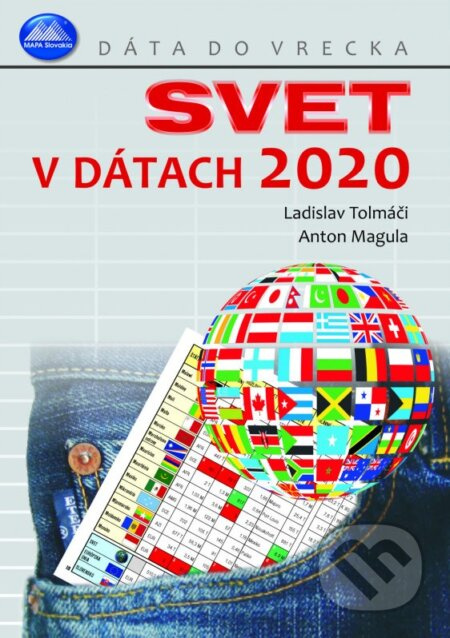 Svet v dátach 2020 (Dáta do vrecka) - Ladislav Tolmáči, Anton Magula - kniha z kategorie Naučné knihy