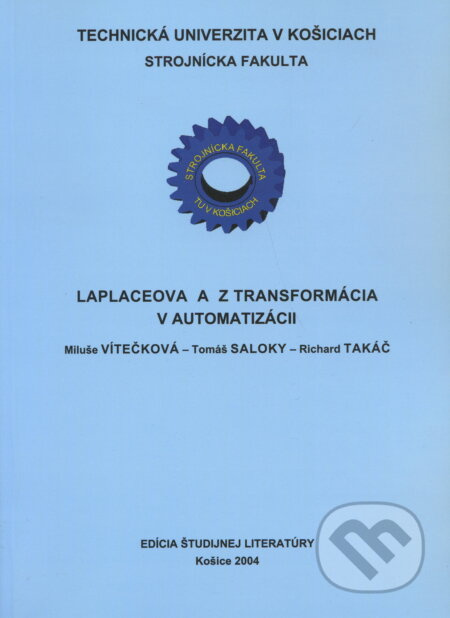 Laplaceova a Z-transformácia v automatizácii - Miluše Vítečková