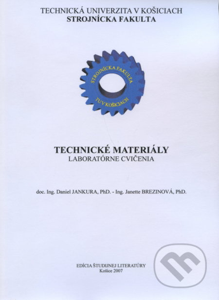 Technické meteriály (Laboratórne cvičenia) - Daniel Jankura - kniha z kategorie Vysoké školy