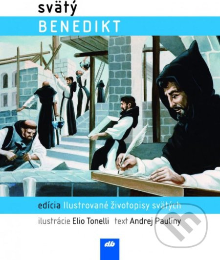 Svätý Benedikt (komiks) - Andrej Pauliny, Elio Tonelli (ilustrácie) - kniha z kategorie Komiksy