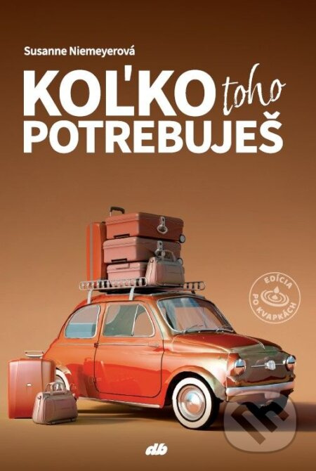 Koľko toho potrebuješ - Susanne Niemeyer - kniha z kategorie Duchovní život