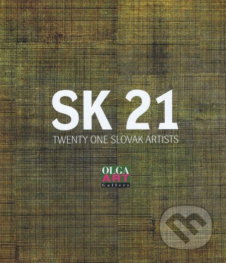 SK 21- Twenty one slovak artists - Kolektív autorov - kniha z kategorie Malířství a sochařství