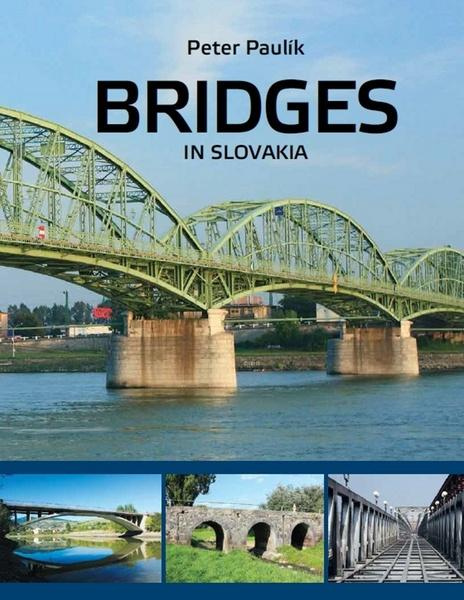 Bridges in Slovakia - Peter Paulík - kniha z kategorie Architektura
