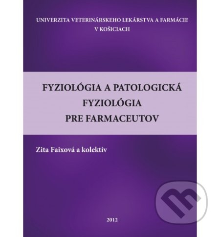 Fyziológia a patologická fyziológia pre farmaceutov - kniha z kategorie Vysoké školy