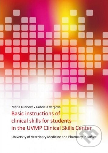 Basic instructions of clinical skills for students in the UVMP Clinical skills center - kniha z kategorie Učebnice a slovníky