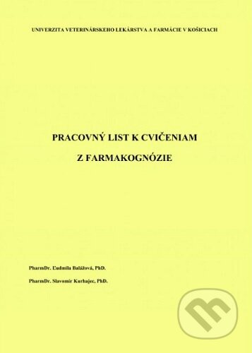 Pracovný list k cvičeniam z farmakognózie - Ľudmila Balážová - kniha z kategorie Učebnice a slovníky