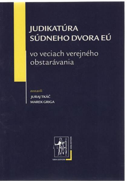 Judikatúra Súdneho dvora EÚ vo veciach verejného obstarávania - kniha z kategorie Finanční právo